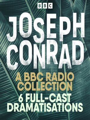 cover image of Joseph Conrad: The Secret Agent, Heart of Darkness & More
